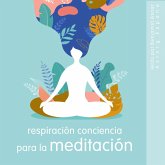 Respiración Conciencia para la meditación (MP3-Download)