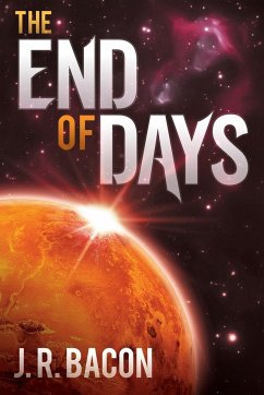 The End of Days - Bacon, J. R.
