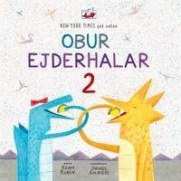 Obur Ejderhalar 2 - Rubin, Adam; Salmieri, Daniel