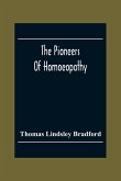 The Pioneers Of Homoeopathy