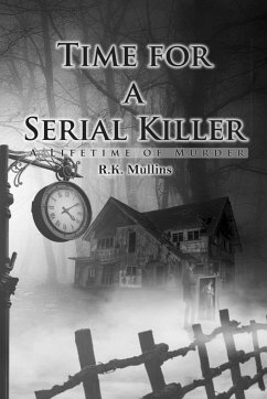 Time for a Serial Killer - Mullins, R. K.
