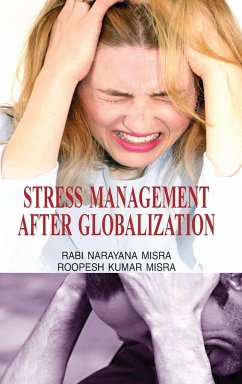 Stress Management After Globalization - Misra, R. N.