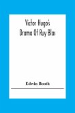 Victor Hugo'S Drama Of Ruy Blas