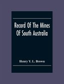 Record Of The Mines Of South Australia