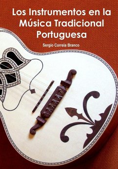 Los Instrumentos en la Música Tradicional Portuguesa - Correia Branco, Sergio