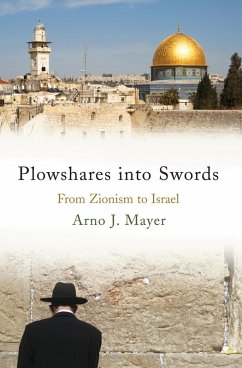 Plowshares into Swords (eBook, ePUB) - Mayer, Arno