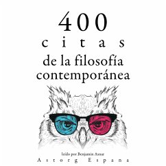 400 citas de la filosofía contemporánea (MP3-Download) - Cioran, Emil; Bachelard, Gaston; Einstein, Albert; de Chamfort, Nicolas