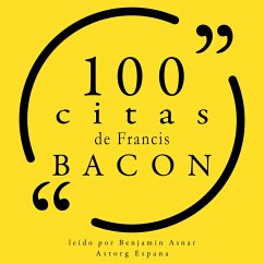 100 citas de Francis Bacon (MP3-Download) - Bacon, Francis