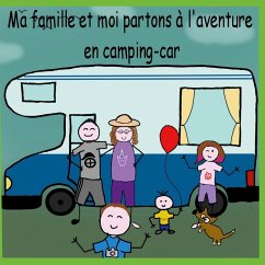 MA FAMILLE ET MOI PARTONS A L'AVENTURE EN CAMPING-CAR - Richier, Christelle
