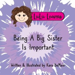 LuLu Learns Being A Big Sister Is Important - Demaio, Kara