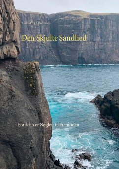 Den Skjulte Sandhed - Mortensen, Anitha Krogh