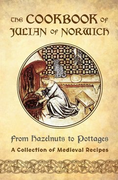 The Cookbook of Julian of Norwich - Sanna, Ellyn