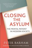 Closing The Asylum