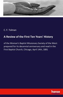 A Review of the First Ten Years' History