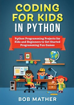 Coding for Kids in Python - Mather, Bob
