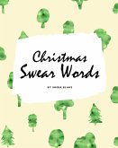 Christmas Swear Words Coloring Book for Adults (8x10 Coloring Book / Activity Book)