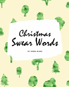 Christmas Swear Words Coloring Book for Adults (8x10 Coloring Book / Activity Book) - Blake, Sheba