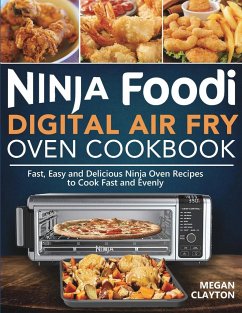 Ninja Foodi Digital Air Fry Oven Cookbook - Clayton, Megan
