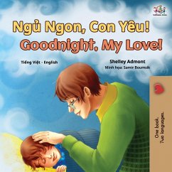 Goodnight, My Love! (Vietnamese English Bilingual Book for Kids) - Admont, Shelley; Books, Kidkiddos