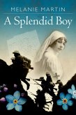 A Splendid Boy (eBook, ePUB)