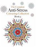 The Complete Anti-stress Colouring Collection Book 5