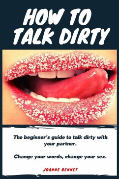 How to talk dirty - Bennet, Joanne