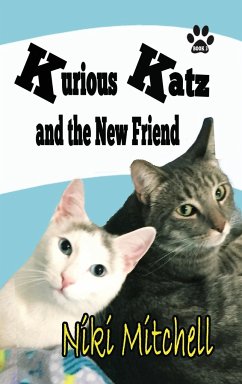 Kurious Katz and the New Friend - Mitchell, Niki