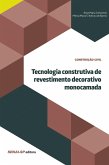 Tecnologia construtiva de revestimento decorativo monocamada (eBook, ePUB) Tecnologia construtiva de revestimento decorativo monocamada (eBook, ePUB)