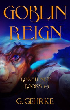 The Goblin Reign Boxed Set (eBook, ePUB) - Gehrke, Gerhard