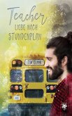 Teacher - Liebe nach Stundenplan (eBook, ePUB)