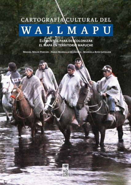 Cartografía culturaldel Wallmapu (eBook, ePUB) Cartografía culturaldel Wallmapu (eBook, ePUB)