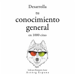 Desarrolla tu conocimiento general en 1000 citas (MP3-Download) - Shakespeare, William; Einstein, Albert; Confucius,; Tzu, Sun; Churchill, Winston; Bonaparte, Napoléon; Laozi,; Plato,; Nietzsche, Friedrich; Bouddha,