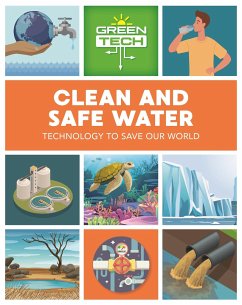 Green Tech: Clean and Safe Water - Dicker, Katie