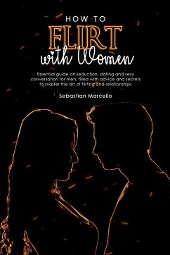 How to Flirt with Women - Marcello, Sebastian