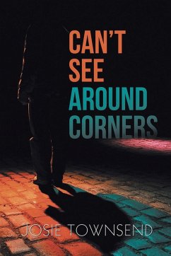 Can't See Around Corners - Townsend, Josie