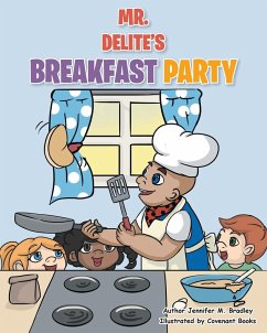Mr. Delite's Breakfast Party - Bradley, Jennifer M.