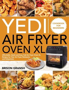 Yedi Air Fryer Oven XL Cookbook for Beginners - Gransh, Brison