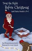 Twas the Night Before Christmas (and Santa Needed a Poo) *Alternate Cover Edition