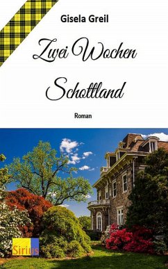 Zwei Wochen Schottland (eBook, ePUB) - Greil, Gisela