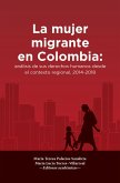 La mujer migrante en Colombia (eBook, ePUB)