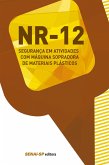 NR 12 - Segurança em atividades com máquina sopradora de materiais plásticos (eBook, ePUB)