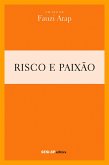 Fauzi Arap - Risco e paixão (eBook, ePUB) Fauzi Arap - Risco e paixão (eBook, ePUB)