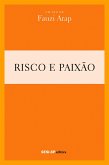 Fauzi Arap - Risco e paixão (eBook, ePUB)