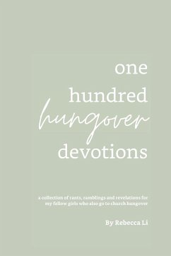 One Hundred Hungover Devotions - Li, Rebecca