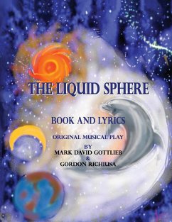 The Liquid Sphere - Gottlieb, Mark; Richiusa, Gordon