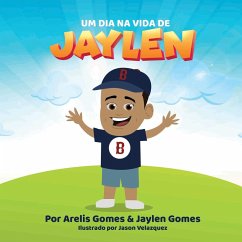 Um Dia Na Vida De Jaylen - Gomes, Arelis; Gomes, Jaylen