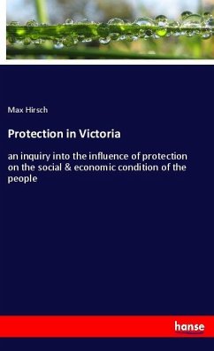 Protection in Victoria - Hirsch, Max