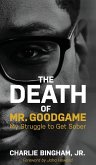 The Death of Mr.GoodGame