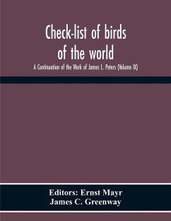 Check-List Of Birds Of The World; A Continuation Of The Work Of James L. Peters (Volume Ix) - C. Greenway, James