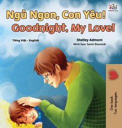 Goodnight, My Love! (Vietnamese English Bilingual Book for Kids) - Admont, Shelley; Books, Kidkiddos